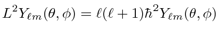 \bgroup\color{black}$\displaystyle L^2 Y_{\ell m}(\theta,\phi)=\ell(\ell+1)\hbar^2 Y_{\ell m}(\theta,\phi) $\egroup