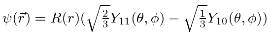 $\psi(\vec{r})=R(r)(\sqrt{2\over 3}Y_{11}(\theta,\phi)-\sqrt{1\over 3}Y_{10}(\theta,\phi))$