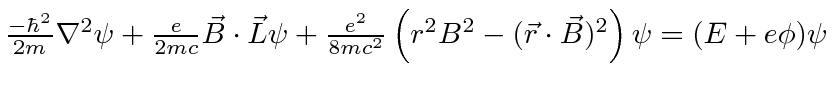 \bgroup\color{black}${-\hbar^2\over 2m}\nabla^2\psi+{e\over 2mc}\vec{B}\cdot\vec...
...er 8mc^2}
\left(r^2B^2-(\vec{r}\cdot\vec{B})^2\right)\psi=(E+e\phi)\psi$\egroup