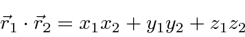 \begin{displaymath}\bgroup\color{black}\vec{r}_1\cdot\vec{r}_2=x_1x_2+y_1y_2+z_1z_2 \egroup\end{displaymath}