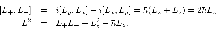 \begin{eqnarray*}[L_+,L_-]&=&i[L_y,L_x]-i[L_x,L_y]=\hbar(L_z+L_z)=2\hbar L_z \\
L^2&=&L_+L_-+L_z^2-\hbar L_z .\\
\end{eqnarray*}