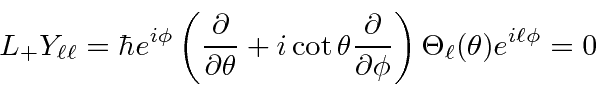 \begin{displaymath}\bgroup\color{black} L_+ Y_{\ell\ell}=\hbar e^{i\phi}\left({\...
...r\partial\phi}\right)\Theta_\ell(\theta)e^{i\ell\phi}=0 \egroup\end{displaymath}