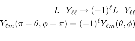 \begin{eqnarray*}
L_-Y_{\ell\ell}\rightarrow (-1)^\ell L_-Y_{\ell\ell} \\
Y_{\ell m}(\pi-\theta,\phi+\pi)=(-1)^\ell Y_{\ell m}(\theta,\phi)\\
\end{eqnarray*}