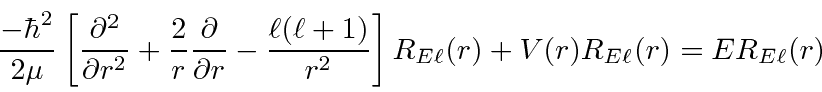 \begin{displaymath}\bgroup\color{black}{-\hbar^2\over 2\mu}\left[{\partial^2\ove...
... r^2}\right]R_{E\ell}(r)+V(r)R_{E\ell}(r)=ER_{E\ell}(r) \egroup\end{displaymath}