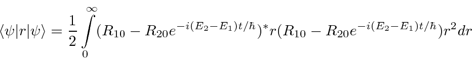 \begin{displaymath}\langle\psi\vert r\vert\psi\rangle={1\over 2}\int\limits_0^\i...
..._2-E_1)t/\hbar})^*r
(R_{10}-R_{20}e^{-i(E_2-E_1)t/\hbar})r^2dr \end{displaymath}