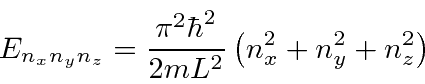 \begin{displaymath}\bgroup\color{black}E_{n_xn_yn_z}={\pi^2\hbar^2\over 2mL^2}\left(n_x^2+n_y^2+n_z^2\right)\egroup\end{displaymath}