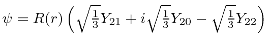 $\psi=R(r)\left(\sqrt{1\over 3}Y_{21}+i\sqrt{1\over 3}Y_{20}-\sqrt{1\over 3}Y_{22}\right)$