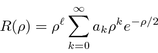 \begin{displaymath}\bgroup\color{black}R(\rho)=\rho^\ell\sum\limits_{k=0}^\infty a_k\rho^k e^{-\rho/2}\egroup\end{displaymath}