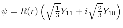 $\psi=R(r)\left(\sqrt{1\over 3}Y_{11}+i\sqrt{2\over 3}Y_{10}\right)$