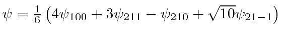 $\psi={1\over 6}\left(4\psi_{100}+3\psi_{211}-\psi_{210}+\sqrt{10}\psi_{21-1}\right)$