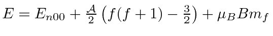 \bgroup\color{black}$E=E_{n00}+{{\cal A}\over 2}\left(f(f+1)-{3\over 2}\right)+\mu_BBm_f$\egroup