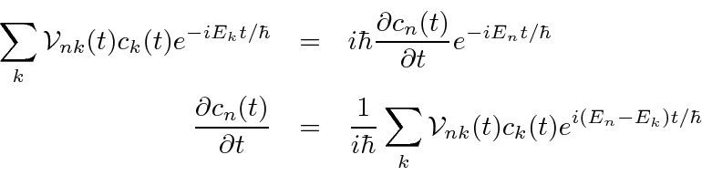\begin{eqnarray*}
\sum\limits_k{\cal V}_{nk}(t)c_k(t)e^{-iE_kt/\hbar}&=&i\hbar{\...
...bar}\sum\limits_k{\cal V}_{nk}(t)c_k(t)e^{i(E_n-E_k)t/\hbar} \\
\end{eqnarray*}