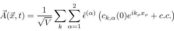 \begin{displaymath}\bgroup\color{black} \vec{A}(\vec{x},t)={1\over\sqrt{V}}\sum\...
...}
\left(c_{k,\alpha}(0)e^{ik_\rho x_\rho}+ c.c. \right) \egroup\end{displaymath}