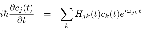 \begin{eqnarray*}
i\hbar{\partial c_j(t)\over\partial t}&=&\sum\limits_{k}H_{jk}(t)c_k(t)e^{i\omega_{jk}t} \\
\end{eqnarray*}