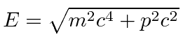 \bgroup\color{black}$E=\sqrt{m^2c^4+p^2c^2}$\egroup