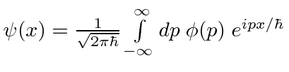 \bgroup\color{black}$\psi (x) = {1\over\sqrt{2\pi \hbar}}
\int\limits_{-\infty}^{\infty}dp\; \phi (p)\; e^{ipx/\hbar}$\egroup