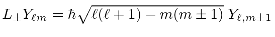 \bgroup\color{black}$L_\pm Y_{\ell m} = \hbar \sqrt{\ell (\ell +1) - m(m\pm 1)}\; Y_{\ell ,m\pm 1}$\egroup