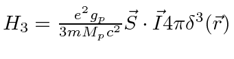\bgroup\color{black}$H_3={e^2g_p\over 3mM_pc^2}\vec{S}\cdot\vec{I}4\pi\delta^3(\vec{r})$\egroup