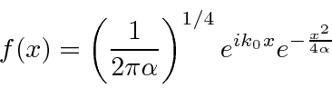 \begin{displaymath}\bgroup\color{black}f(x)=\left({1\over 2\pi\alpha}\right)^{1/4} e^{ik_0x} e^{-{x^2\over 4\alpha}}\egroup\end{displaymath}