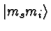 \bgroup\color{black}$\vert m_s m_i\rangle$\egroup