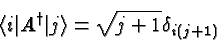 \begin{displaymath}\bgroup\color{black}\langle i\vert A^\dag \vert j\rangle=\sqrt{j+1}\delta_{i(j+1)}\egroup\end{displaymath}