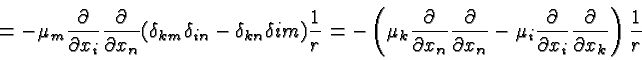 \begin{displaymath}\bgroup\color{black}=-\mu_m{\partial\over \partial x_i}{\part...
...artial x_i}{\partial\over \partial x_k}\right){1\over r}\egroup\end{displaymath}