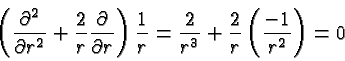 \begin{displaymath}\bgroup\color{black}\left({\partial^2\over{\partial r^2}}+{2\...
...= {2\over {r^3}}+{2\over r}\left({-1\over{r^2}}\right)=0\egroup\end{displaymath}
