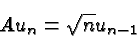 \begin{displaymath}\bgroup\color{black}A u_n=\sqrt{n}u_{n-1}\egroup\end{displaymath}