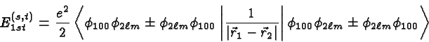 \begin{displaymath}\bgroup\color{black}E^{(s,t)}_{1st} = {e^2\over 2}
\left< \p...
...100}\phi_{2\ell m} \pm \phi_{2\ell m} \phi_{100} \right>\egroup\end{displaymath}