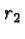 \bgroup\color{black}$r_2$\egroup