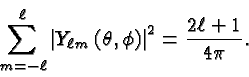 \begin{displaymath}\bgroup\color{black}\sum^\ell_{m=-\ell}\left\vert Y_{\ell m}\...
...a , \phi\right)\right\vert^2
= {2\ell + 1\over{4\pi}}. \egroup\end{displaymath}
