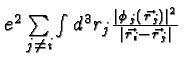 \bgroup\color{black}$e^2\sum\limits_{j\ne i}\int d^3r_j{\left\vert\phi_j\left(\v...
...}\right)\right\vert^2
\over{\left\vert\vec{r_i}-\vec{r_j}\right\vert}}$\egroup