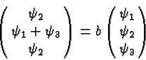 \begin{displaymath}\bgroup\color{black}\left(\matrix{\psi_2\cr \psi_1+\psi_3\cr ...
...right)=b\left(\matrix{\psi_1\cr \psi_2\cr \psi_3}\right)\egroup\end{displaymath}