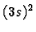 \bgroup\color{black}$(3s)^2$\egroup