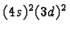 \bgroup\color{black}$(4s)^2(3d)^2$\egroup