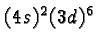 \bgroup\color{black}$(4s)^2(3d)^6$\egroup