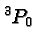 \bgroup\color{black}$^3P_{0}$\egroup