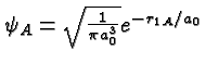 \bgroup\color{black}$\psi_A=\sqrt{1\over{\pi a^3_0}}e^{-r_{1A}/a_0}$\egroup