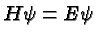 \bgroup\color{black}$H\psi=E\psi$\egroup