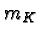 $m_K$
