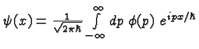 \bgroup\color{black}$\psi (x) = {1\over\sqrt{2\pi \hbar}}
\int\limits_{-\infty}^{\infty}dp\; \phi (p)\; e^{ipx/\hbar}$\egroup