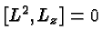 \bgroup\color{black}$[L^2,L_z] = 0$\egroup