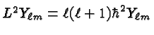 \bgroup\color{black}$L^2 Y_{\ell m} = \ell (\ell +1)\hbar^2 Y_{\ell m}$\egroup