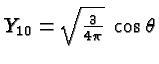 \bgroup\color{black}$Y_{10} = \sqrt{3\over 4\pi}\; \cos\theta$\egroup