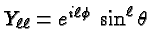 \bgroup\color{black}$Y_{\ell\ell} = e^{i\ell\phi}\; \sin^\ell \theta$\egroup