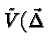 \bgroup\color{black}${\tilde V}(\vec{\Delta}$\egroup