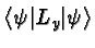 \bgroup\color{black}$\langle\psi\vert L_y\vert\psi\rangle$\egroup