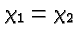 \bgroup\color{black}$\chi_1=\chi_2$\egroup