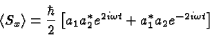 \begin{displaymath}\bgroup\color{black}\langle S_x \rangle = {\hbar\over 2} \lef...
...1a^*_2 e^{2i\omega t} +
a^*_1a_2 e^{-2i\omega t}\right] \egroup\end{displaymath}