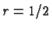 \bgroup\color{black}$r=1/2$\egroup